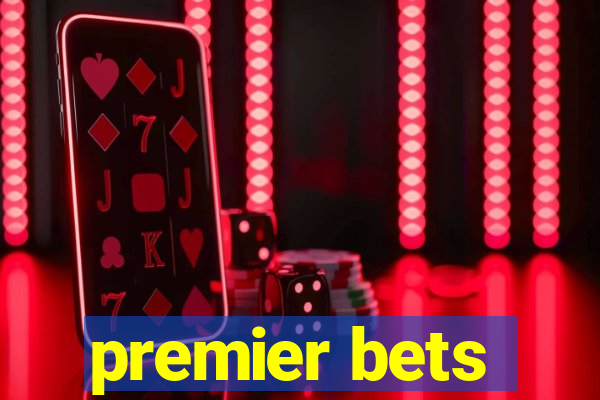 premier bets